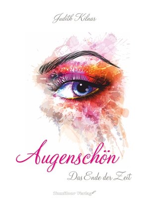 cover image of Augenschön Das Ende der Zeit (Band 1)